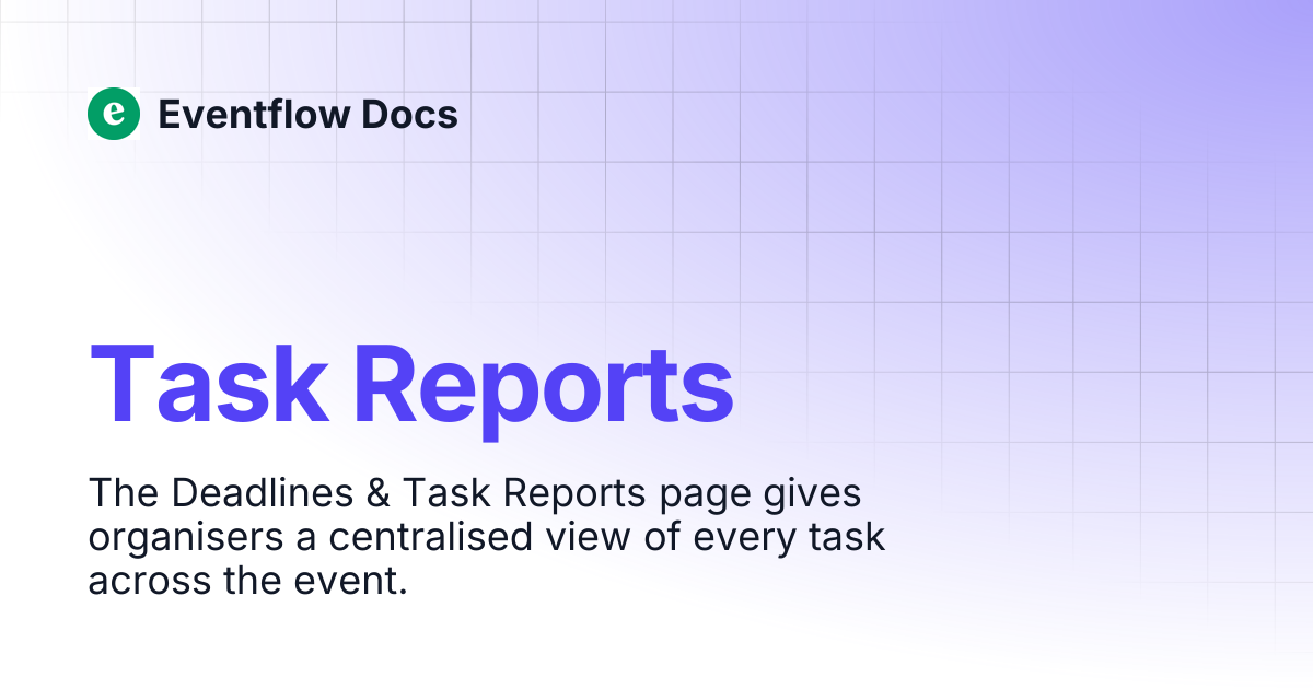 Task Reports | Eventflow Docs