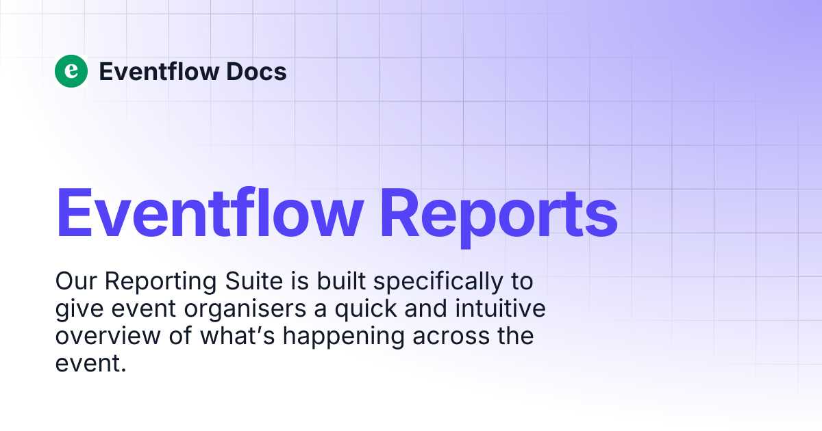 Eventflow Reports | Eventflow Docs