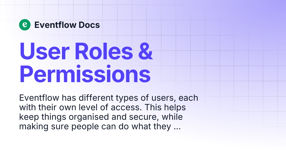User Roles & Permissions | Eventflow Docs