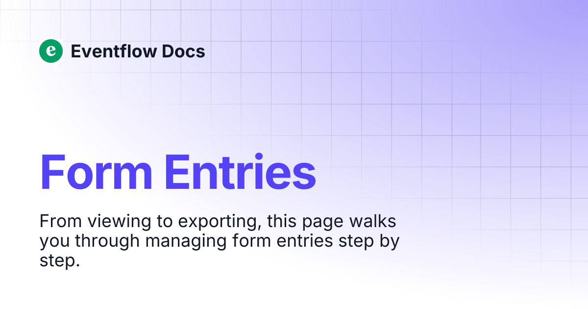 Form Entries | Eventflow Docs
