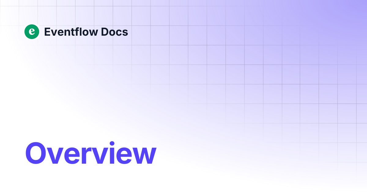 Overview | Eventflow Docs